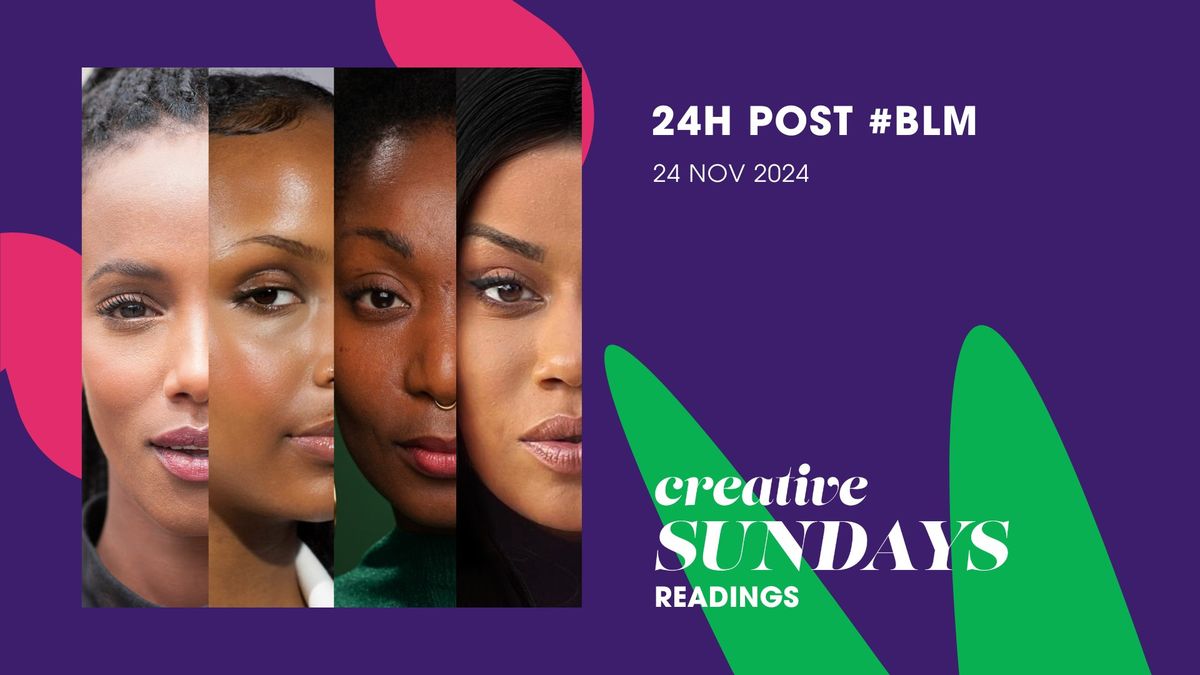 Creative Sundays 24H POST #BLM