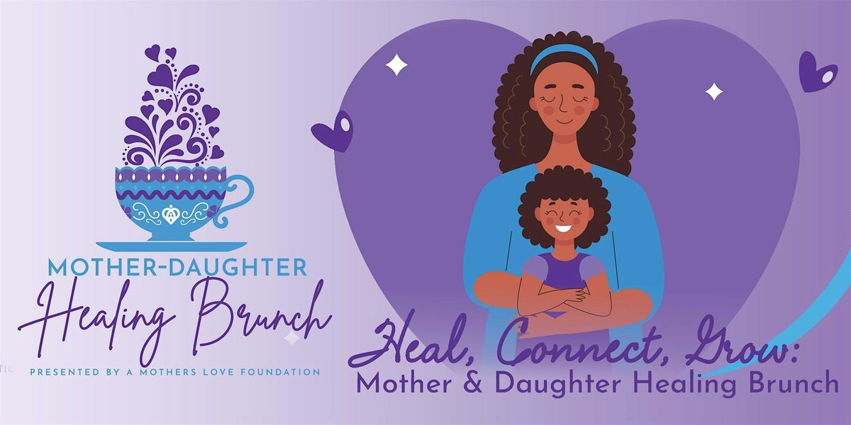 Mother-Daughter Healing Brunch