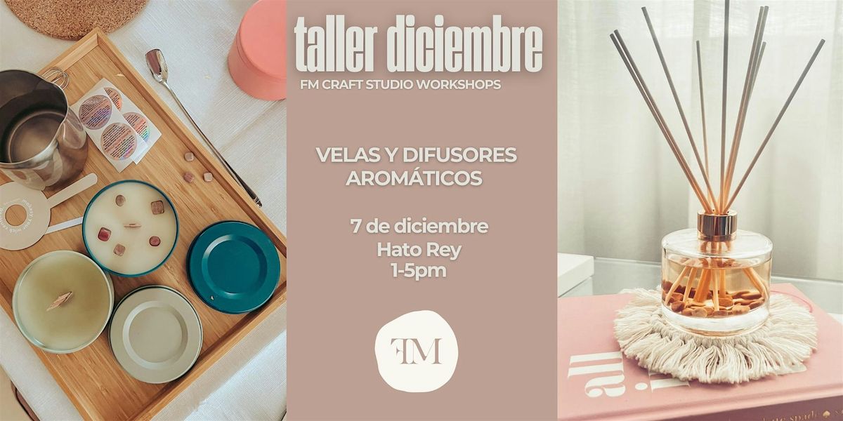 Taller velas y difusores arom\u00e1ticos (Diciembre 7)