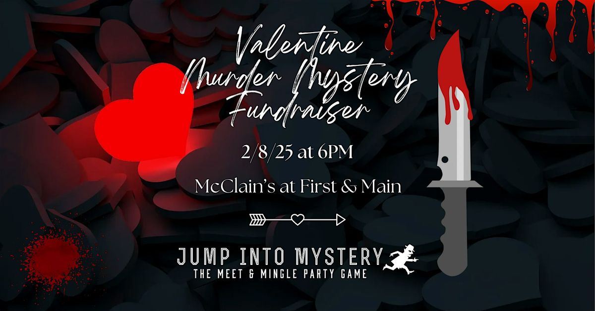 Valentine M**der Mystery Fundraiser