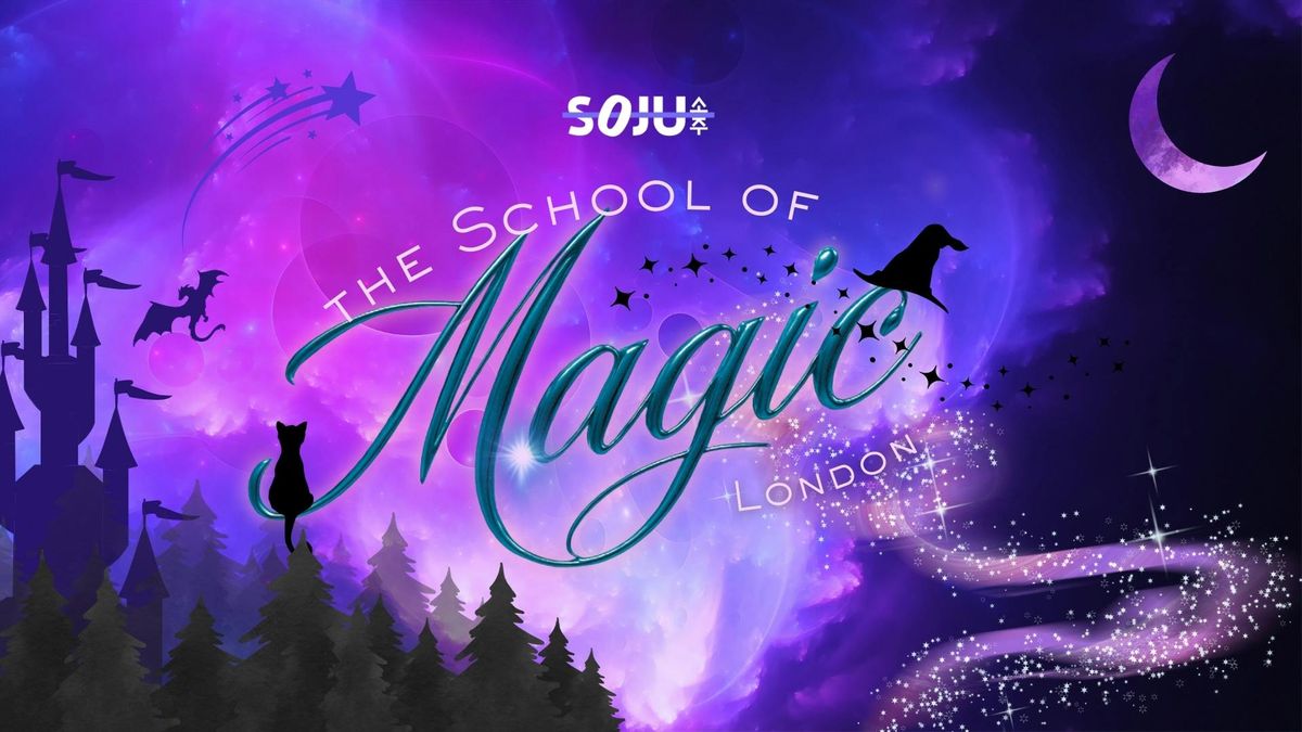 London SOJU - The School of Magic - 25 Sept 2025