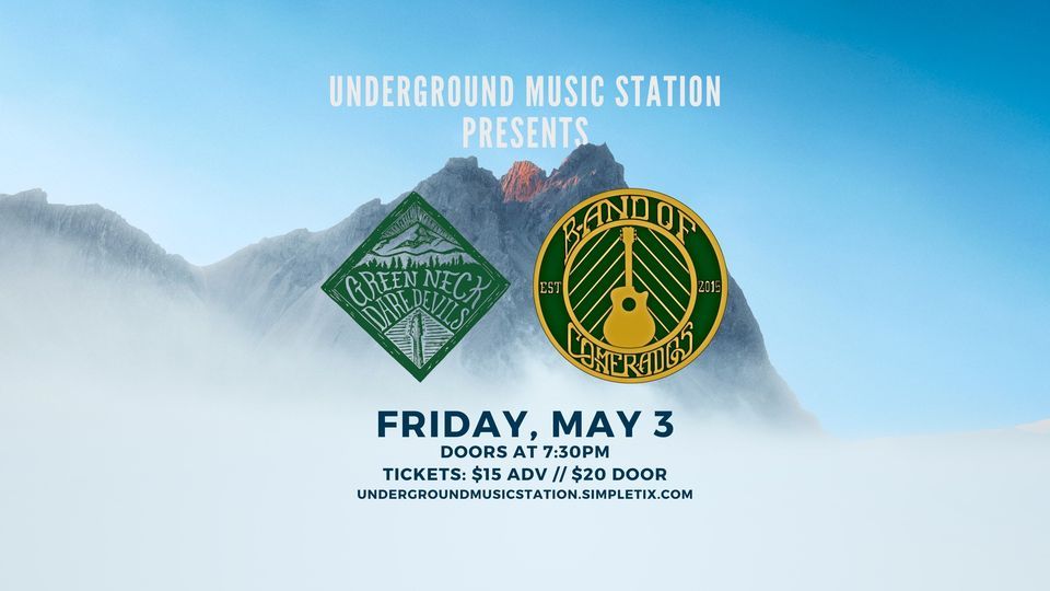 Band Of Comerados & Greenneck Daredevils @ Underground Music Station