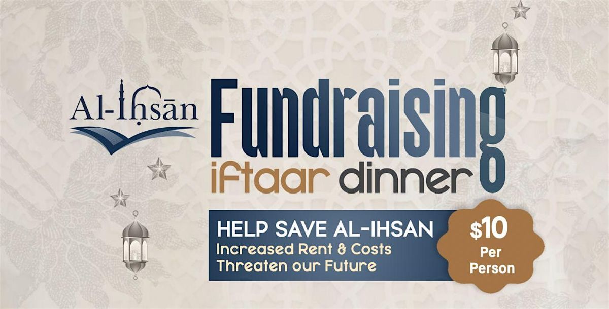 Al-Ihsan 2025 Ramadan Iftan Fundraiser