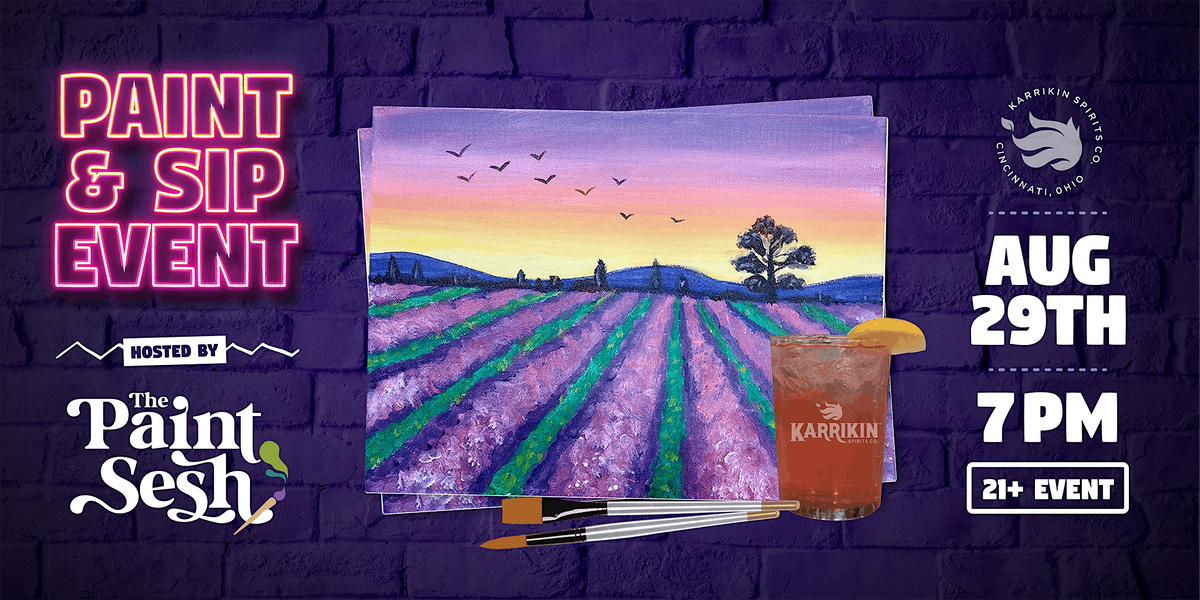 Paint & Sip Painting Event in Fairfax, OH \u2013 \u201cLavender Fields\u201d at Karrikin S