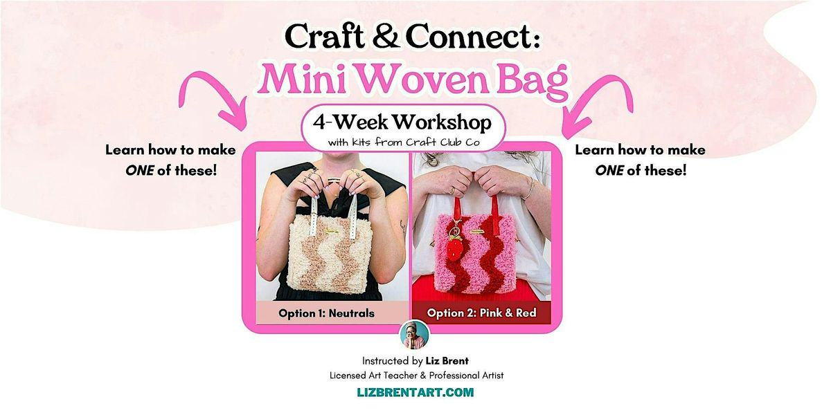 Make Your Own Woven Bag: 4-Week Workshop