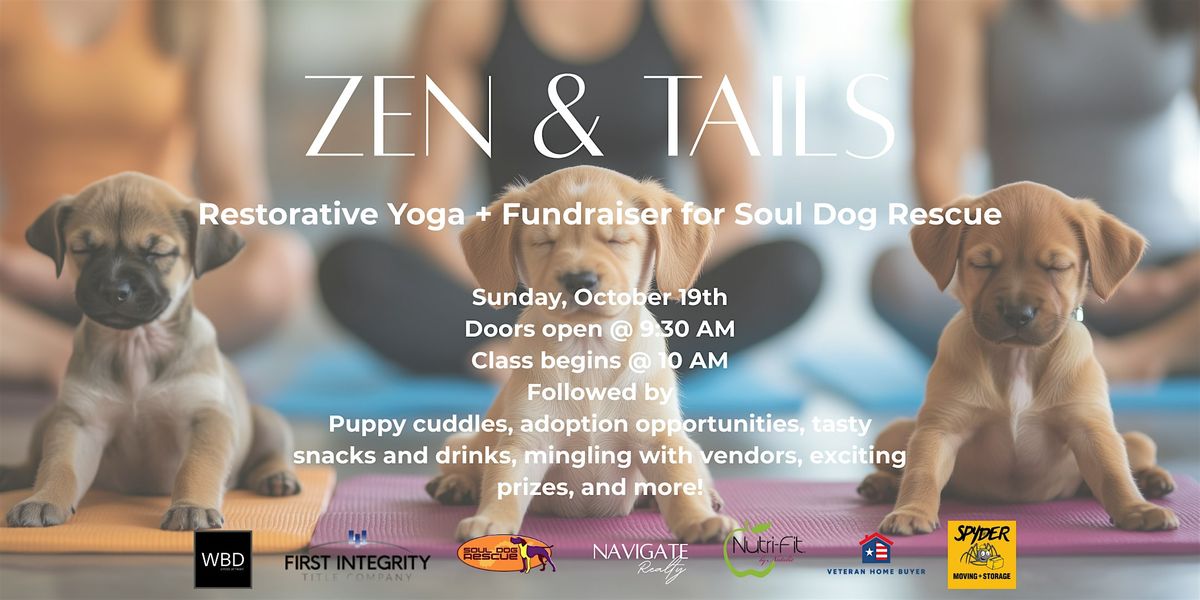 Zen & Tails: Restorative Yoga + Fundraiser for Soul Dog Rescue