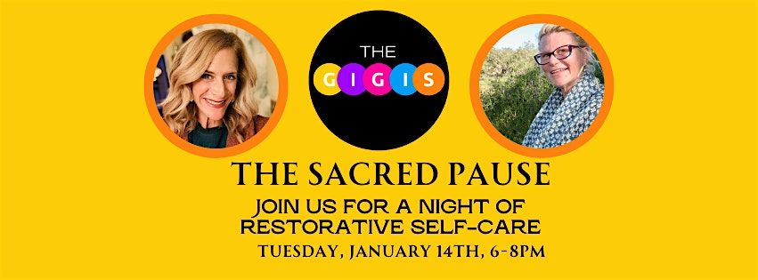 The Gigis Gather for "The Sacred Pause"