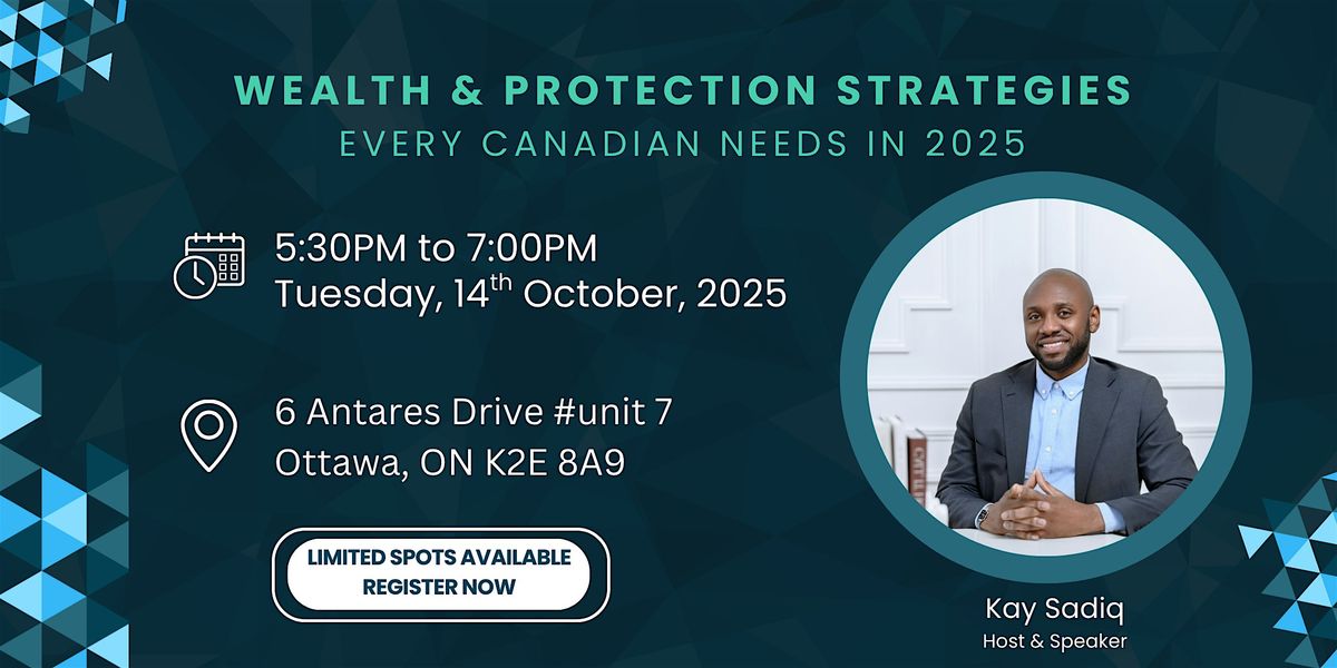 Wealth & Protection Strategies Every Canadian Needs in 2025