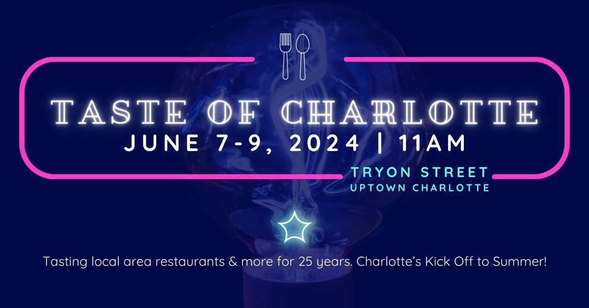 Food Lion Taste of Charlotte Festival 2024