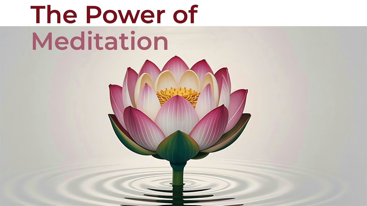 The Power of Meditation