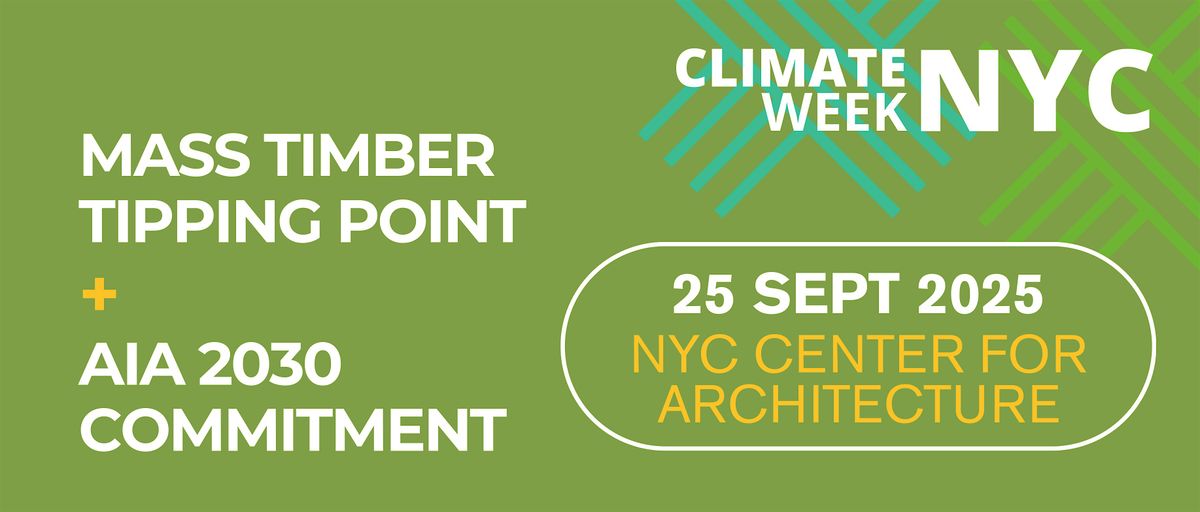 Mass Timber Tipping Point + AIA 2030 Commitment