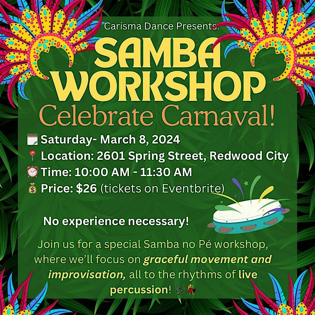 SAMBA WORKSHOP! Celebrate Carnaval!