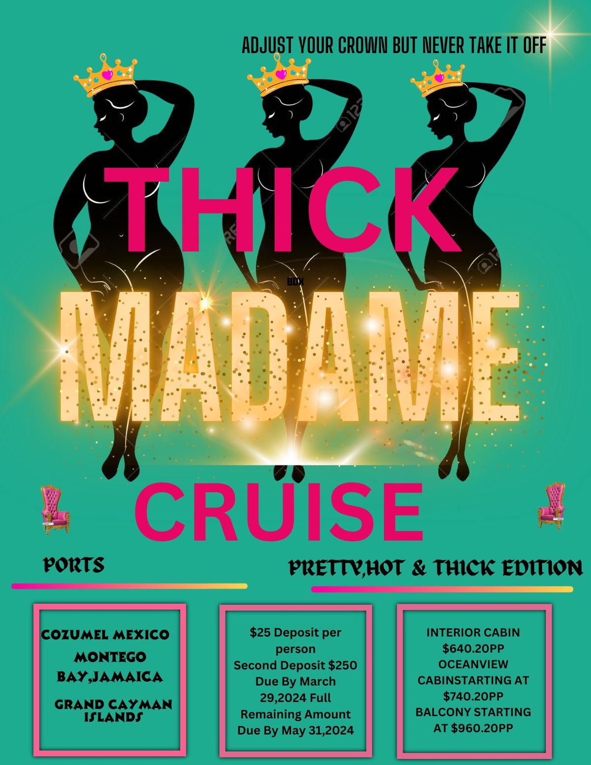 THICK MADAME:PRETTY,HOT&THICK EDITION CRUISE