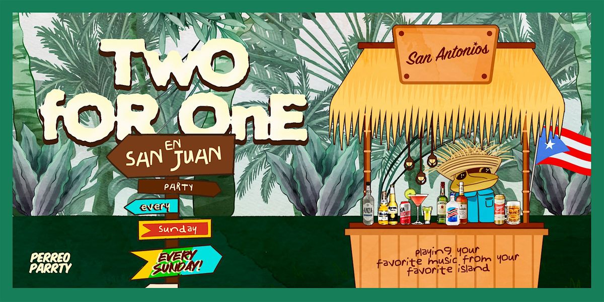 Two for One Drinks en San Juan - Puerto Rican Reggaeton & Latin Party NYC
