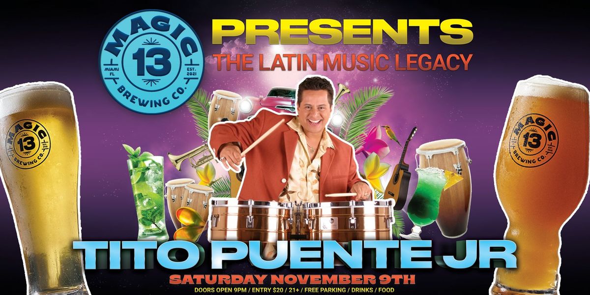 Tito Puente JR. Live at Magic 13