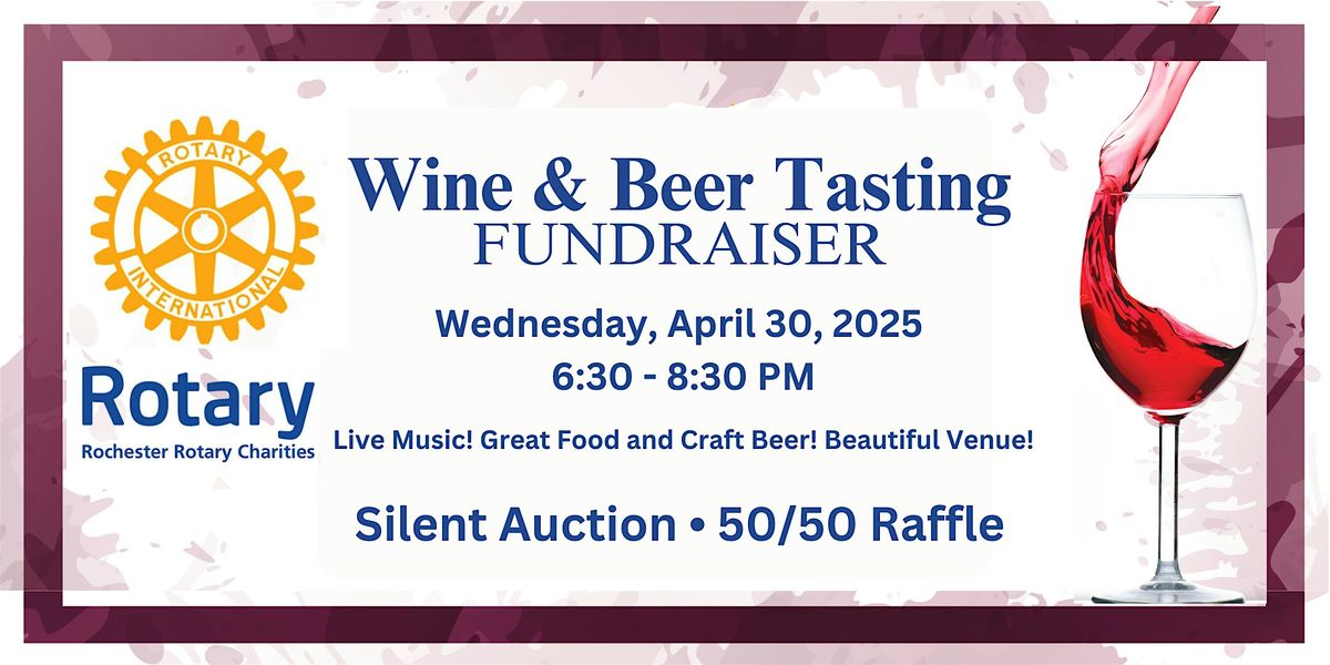 Rochester Rotary: Wine & Beer Tasting Fundraiser 2025