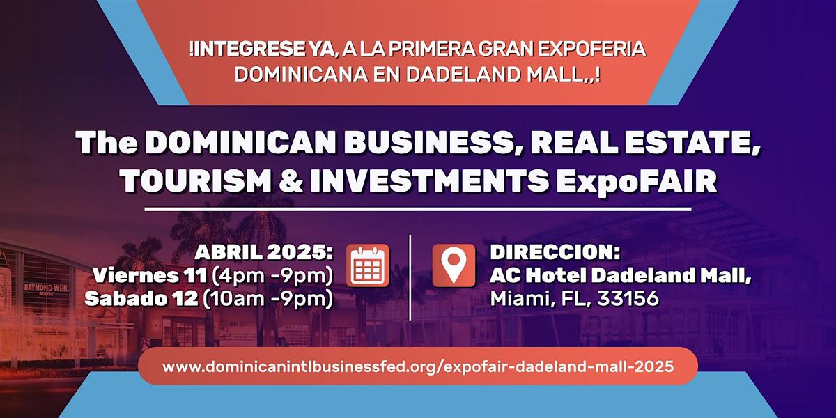 DOMINICAN INTL BUSINESS, REAL ESTATE, TOURISM & INVESTMENT ExpoFair