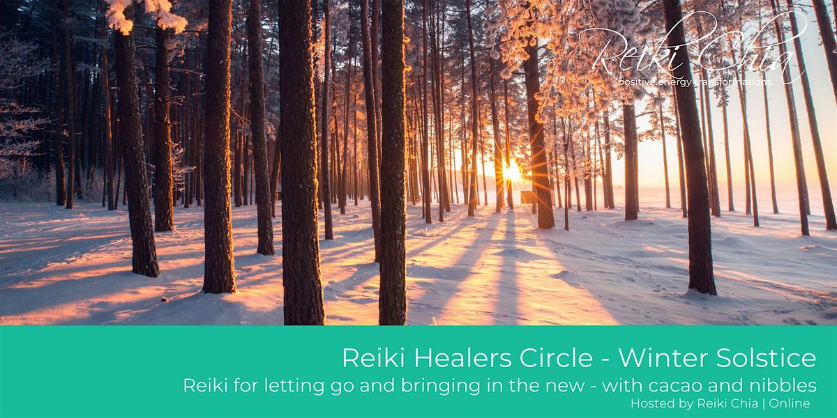 Reiki Chia Healers Circle - Winter Soltice