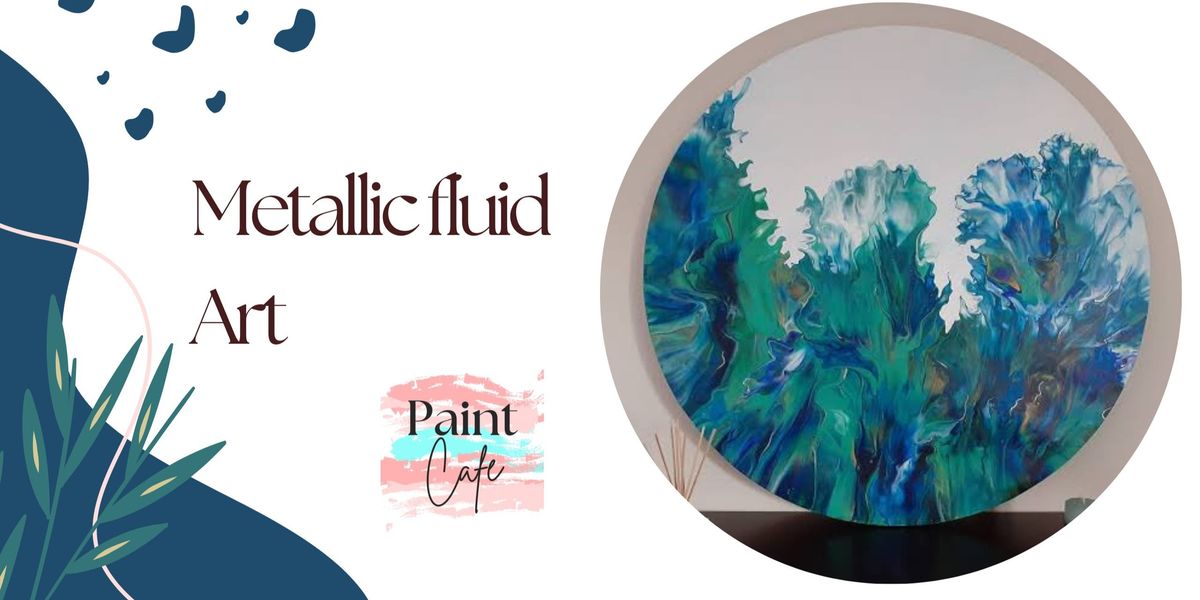 Paint Cafe - Epoxy resin Metallic Fluid Art