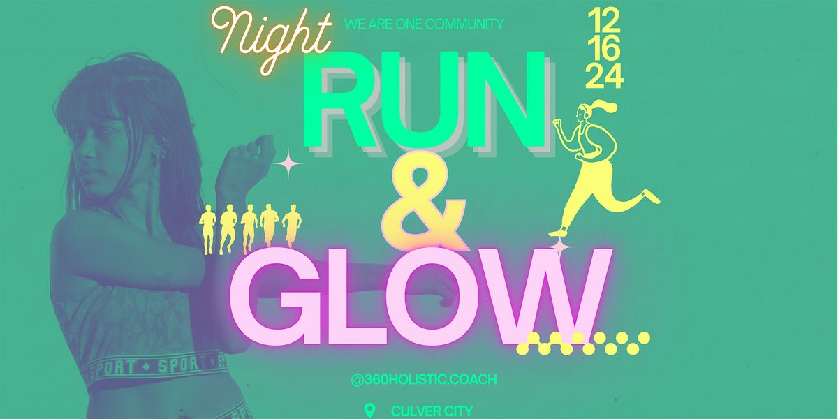 Night Run&Glow