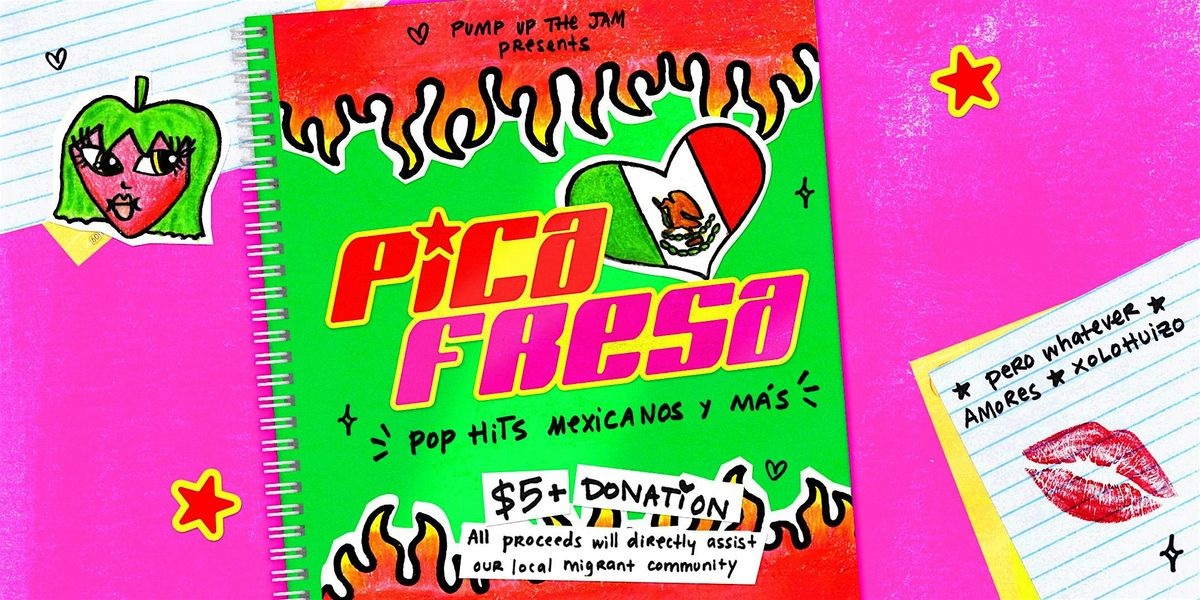 PICA FRESA - a Mexican Pop Hits party