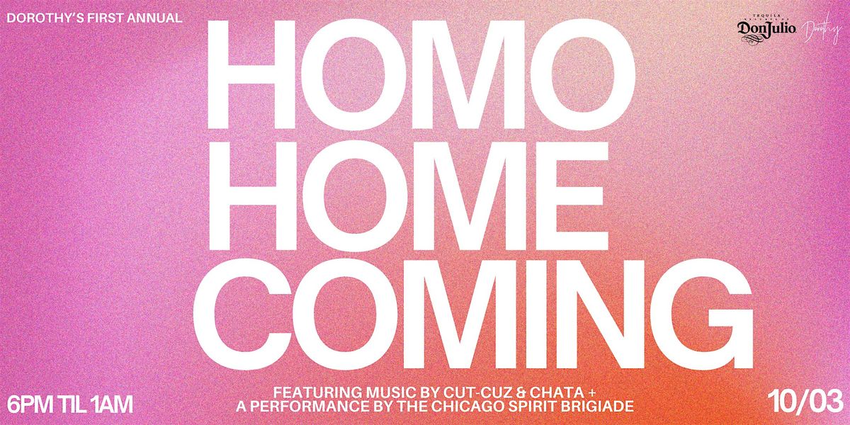 Dorothy's First Annual: Homo Homecoming!