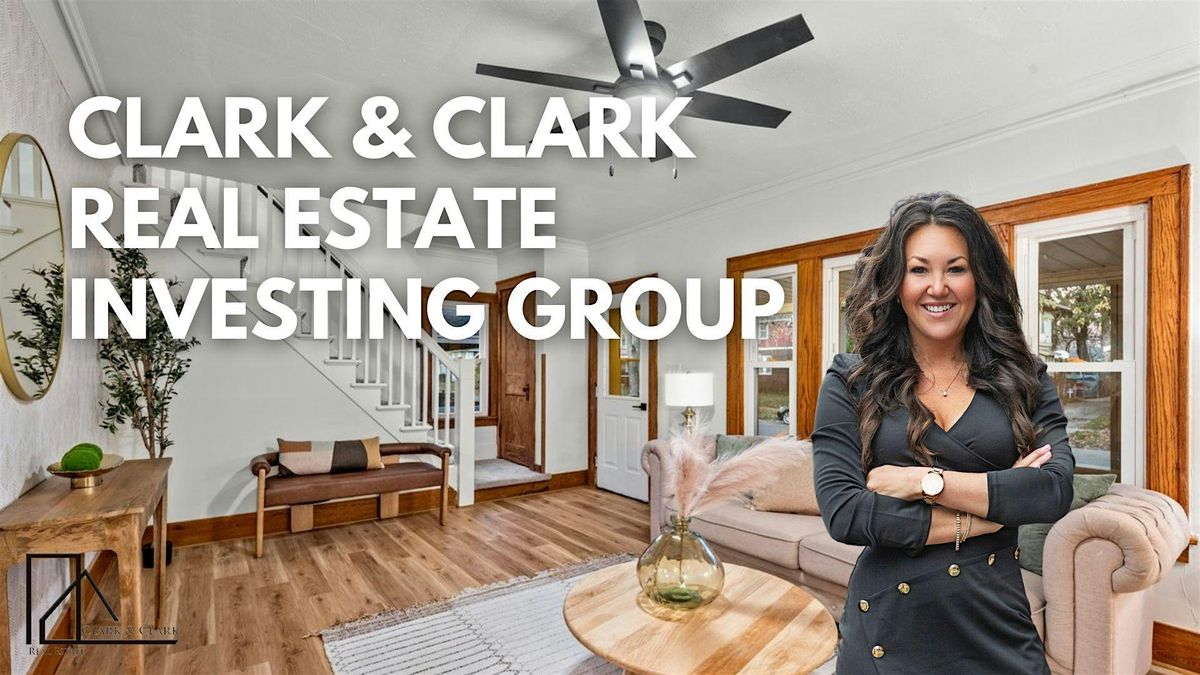 Clark & Clark REI Meetup: Fix & Flip