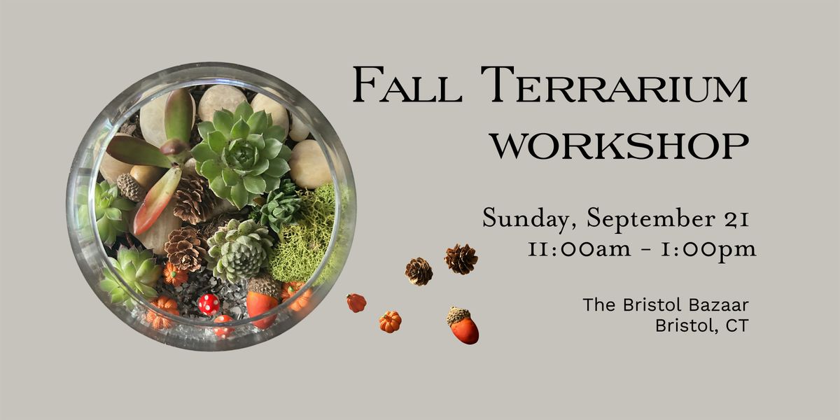 Fall Terrarium Workshop
