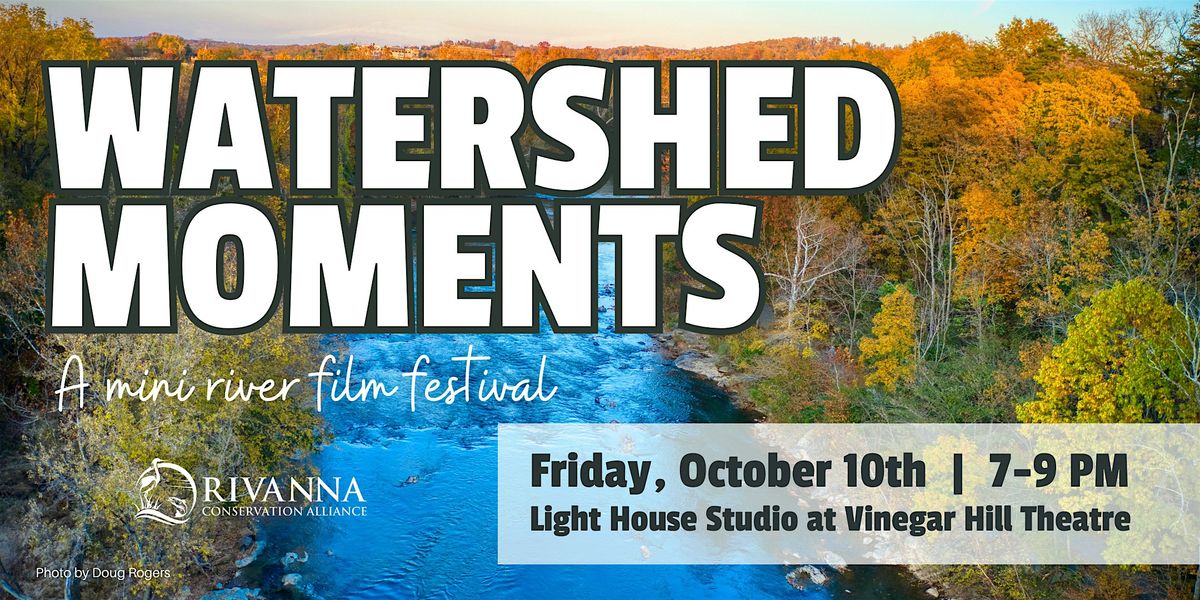 Watershed Moments: A Mini Film Festival