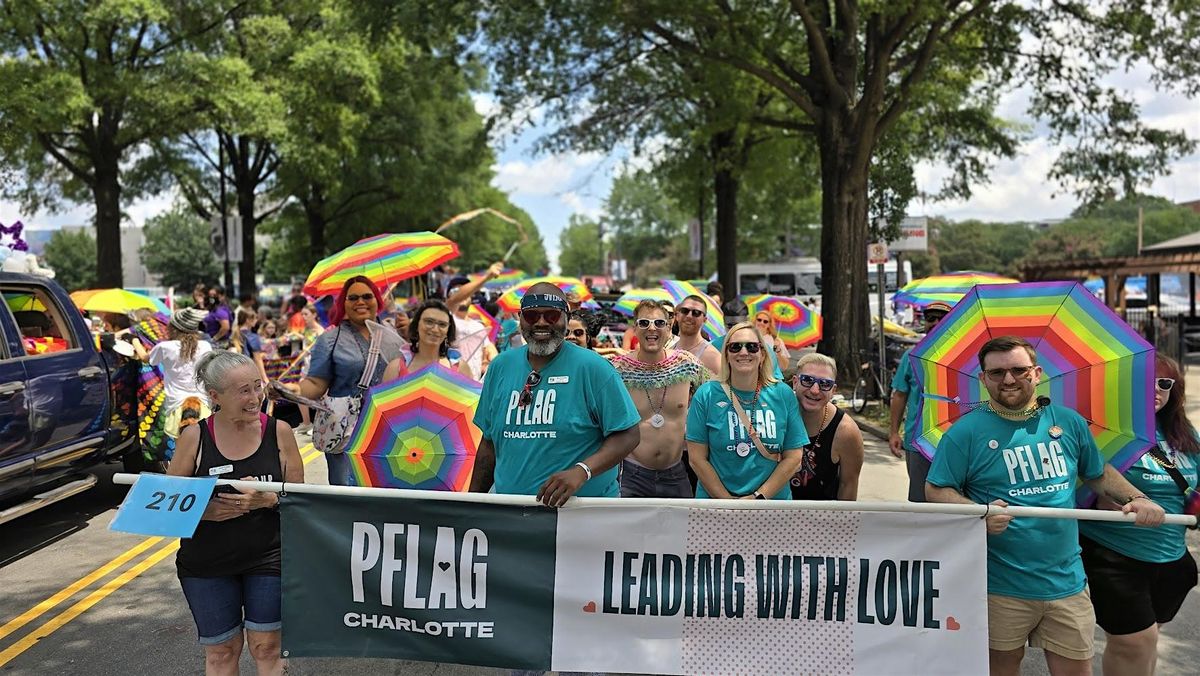 March with PFLAG Charlotte~ Charlotte Pride Parade 2025!