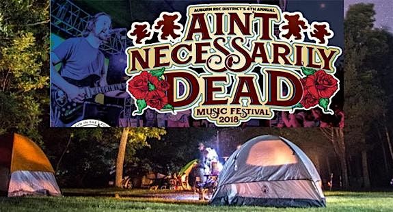 Camping Pass for 2025 Ain't Necessarily Dead Fest, Regional Park Auburn, CA
