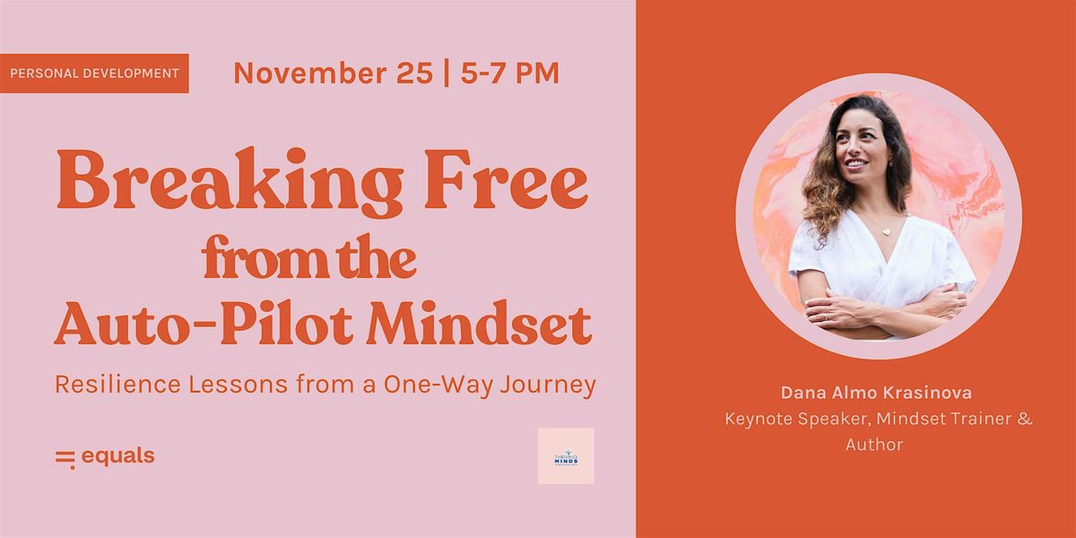 Breaking Free from the Auto-Pilot Mindset