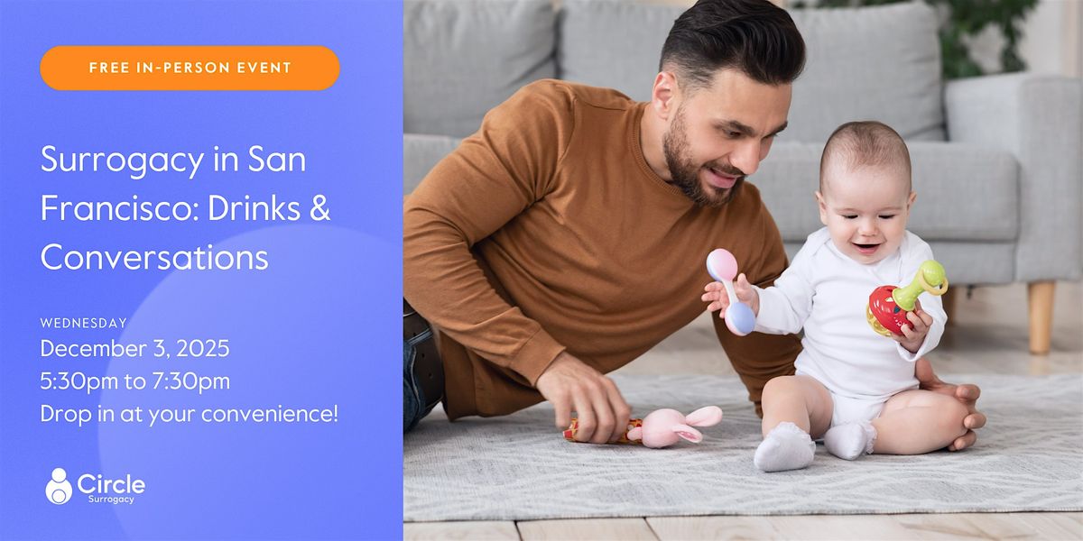 Surrogacy in San Francisco: Drinks & Conversations
