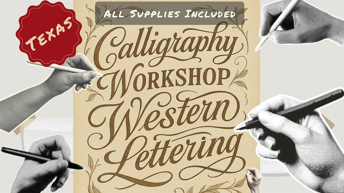 \u2712\ufe0f Calligraphy Workshop: Western Lettering **Texas**