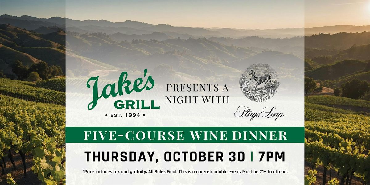 Jake's Grill + Stags Leap Wine Dinner