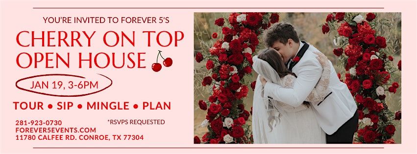 Cherry On Top! Forever 5 Event Venue Open House