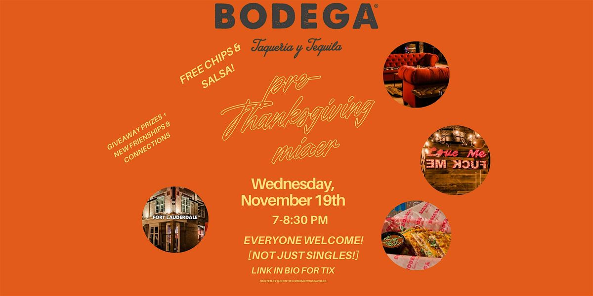 Pre-Thanksgiving Mixer at Bodega!