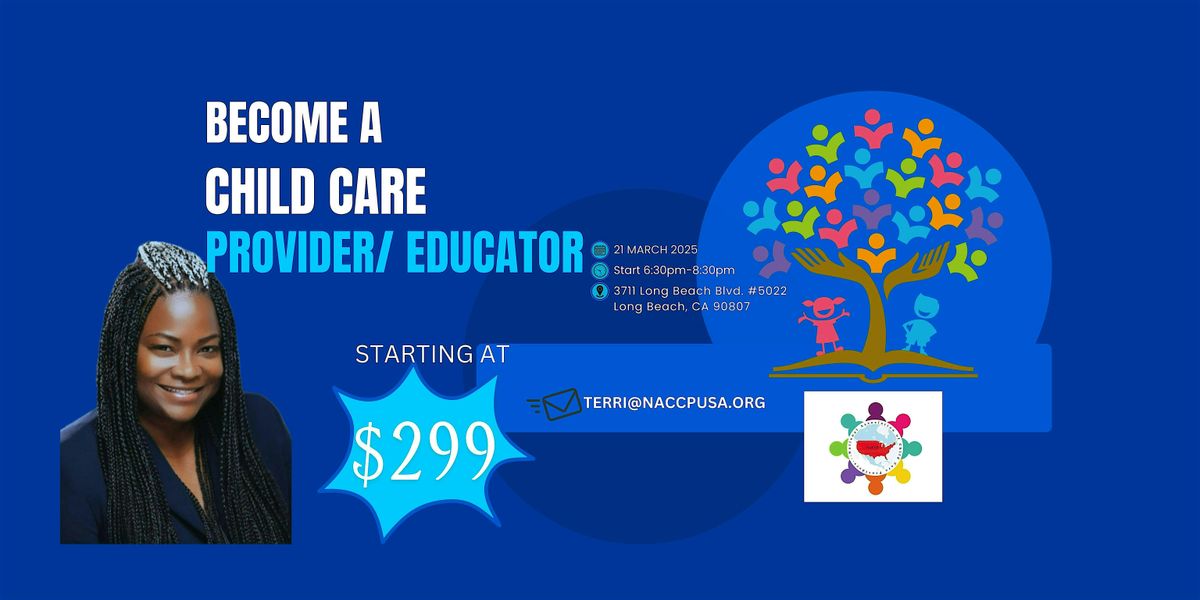 BECOME A CHILD CARE PROVIDER\/ EDUCATOR