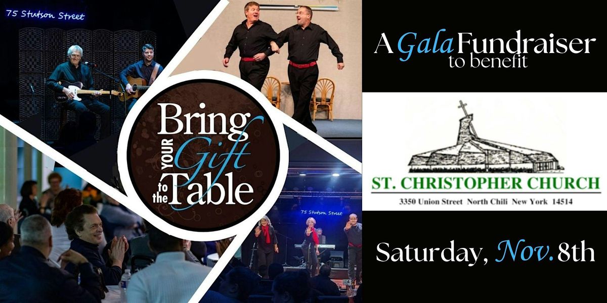 St. Christopher Gala Fundraiser - Bring Your Gift to the Table