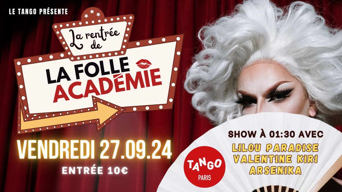 La rentr\u00e9e de la Folle Acad\u00e9mie 