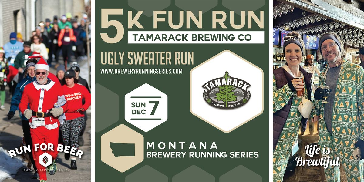 5k Ugly Sweater Run x Tamarack Brewing | 2025 MT Brewery Running Series