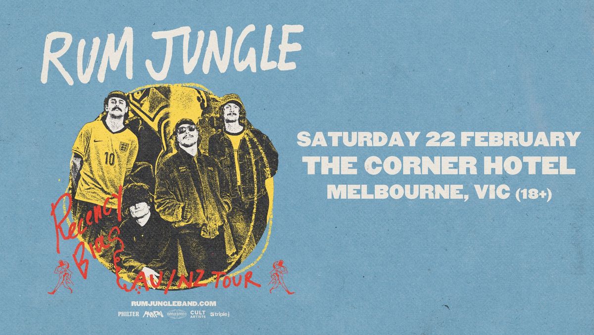 Rum Jungle | Recency Bias AU\/NZ Tour | Melbourne (18+)