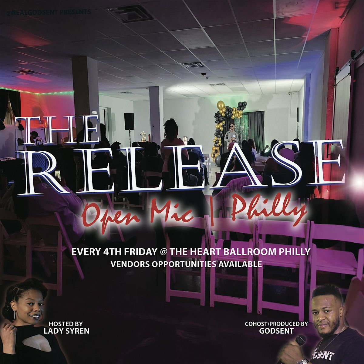 The RELEASE Open Mic Philly - 1 Year Anniversary feat. LADY SYREN