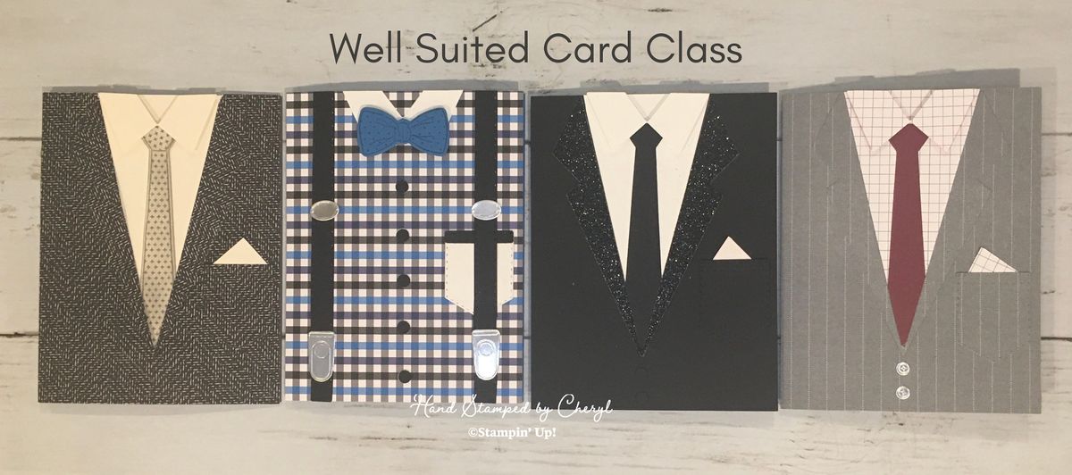 Well Suited Card Class, Hand Stamped by Cheryl's Craft Room ...