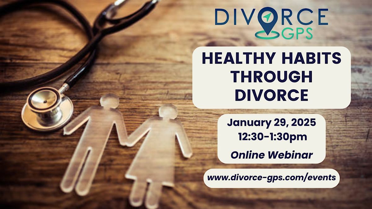 Healthy Habits Through Divorce