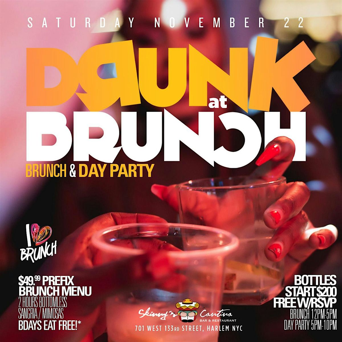 Drunk at Brunch, Day Party, 2hrs Unlimited Drinks, Bdays Brunch Free