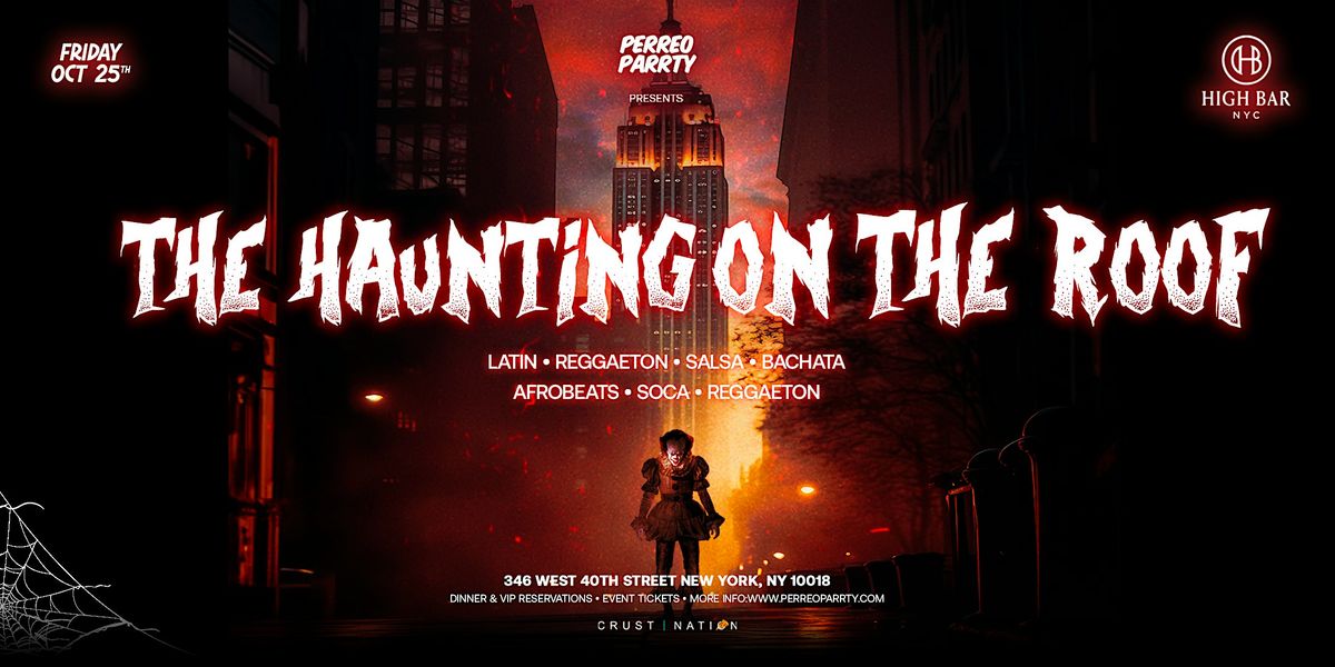 The Haunting on the Roof - Halloween Party at Highbar NYC, High Bar New ...