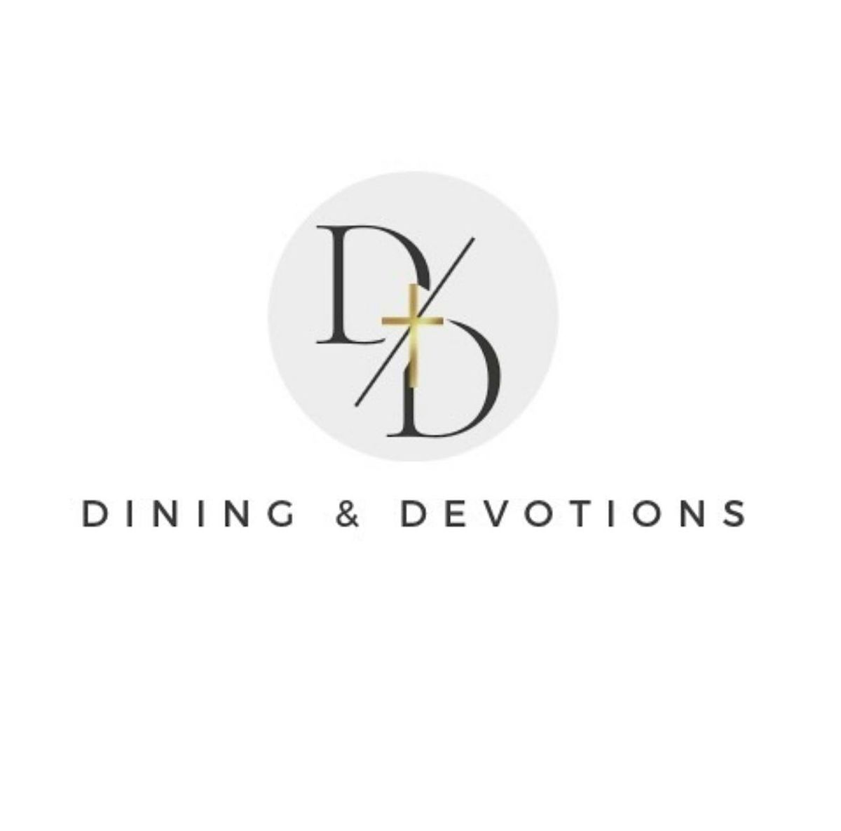 Dining & Devotions Dinner #10