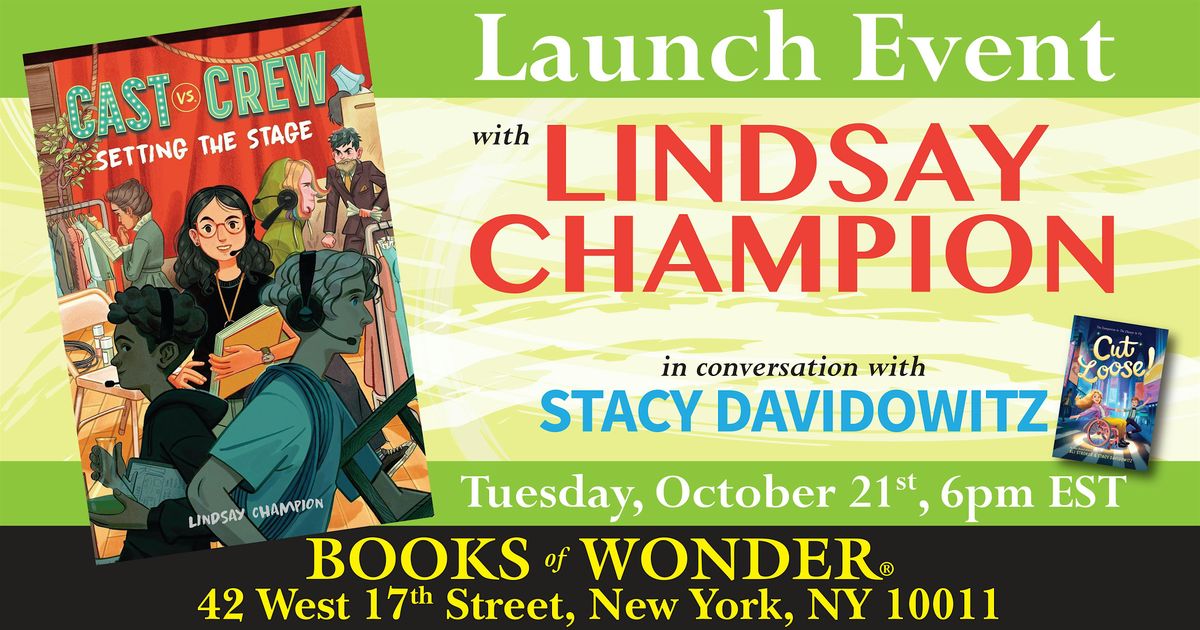 Launch Event | Cast vs Crew: Setting the Stage by Lindsay Champion