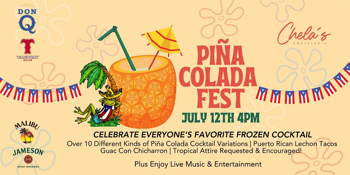 Pi\u00f1a Colada Fest at Chela's Miami !